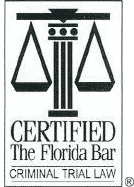 Board Certified Expert in Criminal Law by the Florida BAR